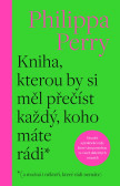 Kniha, kterou by si měl přečíst každý, koho máte rádi Kniha, kterou by si měl přečíst každý, koho máte rádi