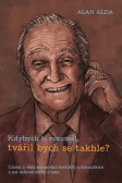 Kdybych ti rozuměl, tvářil bych se takhle? Kdybych ti rozuměl, tvářil bych se takhle?
