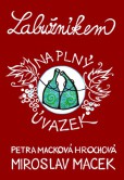 Labužníkem na plný úvazek Labužníkem na plný úvazek