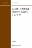 Účetní a daňové případy řešené v s. r. o. Účetní a daňové případy řešené v s. r. o.