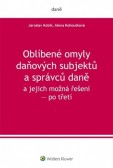 Oblíbené omyly daňových subjektů a správců daně a jejich možná řešení - po třetí Oblíbené omyly daňových subjektů a správců daně a jejich možná řešení - po třetí
