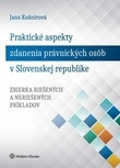 Praktické aspekty zdanenia právnických osôb v Slovenskej republike Praktické aspekty zdanenia právnických osôb v Slovenskej republike