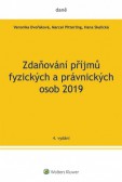 Zdaňování příjmů fyzických a právnických osob 2019 Zdaňování příjmů fyzických a právnických osob 2019
