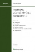 Rozumíme účetní závěrce podnikatelů - 3. vydání Rozumíme účetní závěrce podnikatelů - 3. vydání