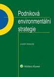 Podniková environmentální strategie Podniková environmentální strategie