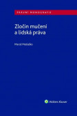 Zločin mučení a lidská práva Zločin mučení a lidská práva