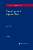 Glosy k právní argumentaci - 2. vydání Glosy k právní argumentaci - 2. vydání