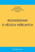 Rozhodování o věcech veřejných Rozhodování o věcech veřejných