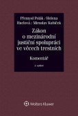Zákon o mezinárodní justiční spolupráci ve věcech trestních (č. 104/2013 Sb.). Komentář - 2. vydání Zákon o mezinárodní justiční spolupráci ve věcech trestních (č. 104/2013 Sb.). Komentář - 2. vydání