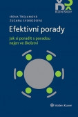 Efektivní porady. Jak si poradit s poradou nejen ve školství Efektivní porady. Jak si poradit s poradou nejen ve školství