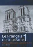 La Francais du tourisme 1 - Francouzština pro cestovní ruch