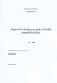 Inspirační náměty pro práci učitelek mateřských škol - II. Část Inspirační náměty pro práci učitelek mateřských škol - II. Část