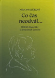 Co čas neodvál... Co čas neodvál...