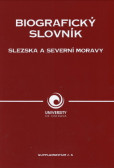 Biografický slovník Slezska a severní Moravy Biografický slovník Slezska a severní Moravy