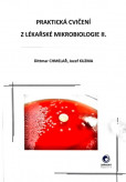 Praktická cvičení z lékařské mikrobiologie II. Praktická cvičení z lékařské mikrobiologie II.