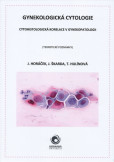 Gynekologická cytologie Gynekologická cytologie
