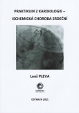 Praktikum z kardiologie - Ischemická choroba srdeční Praktikum z kardiologie - Ischemická choroba srdeční