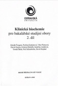 Klinická biochemie pro bakalářské studijní obory 2. díl, 2. přepracované vydání Klinická biochemie pro bakalářské studijní obory 2. díl, 2. přepracované vydání