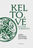 Keltové – mýtus a realita Keltové – mýtus a realita
