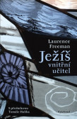 Ježíš - vnitřní učitel Ježíš - vnitřní učitel