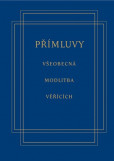 Přímluvy - liturgické texty Přímluvy - liturgické texty