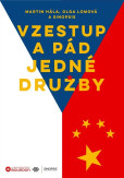 Vzestup a pád jedné družby Vzestup a pád jedné družby