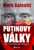 Putinovy války - Od Čečenska po Ukrajinu Putinovy války - Od Čečenska po Ukrajinu