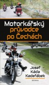 Motorkářský průvodce po Čechách Motorkářský průvodce po Čechách