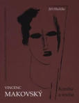 Vincenc Makovský: Kresba a socha Vincenc Makovský: Kresba a socha