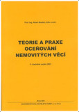 Teorie a praxe oceňování nemovitých věcí Teorie a praxe oceňování nemovitých věcí