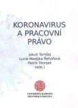 Koronavirus a pracovní právo Koronavirus a pracovní právo