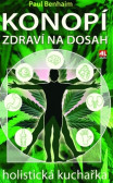 Konopí - Zdraví na dosah - holistická kuchařka Konopí - Zdraví na dosah - holistická kuchařka