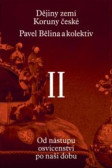 Dějiny zemí Koruny české II. Dějiny zemí Koruny české II.