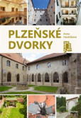Plzeňské dvorky Plzeňské dvorky