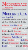 Modernizace nebo úpadek, průmyslová politika zprava i zleva v editaci Modernizace nebo úpadek, průmyslová politika zprava i zleva v editaci