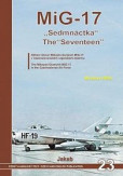MiG-17 Sedmnáctka / The Seventeen MiG-17 Sedmnáctka / The Seventeen