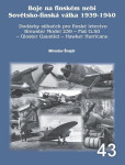 Boje na finském nebi Sovětsko-finská válka 1939-1940 Boje na finském nebi Sovětsko-finská válka 1939-1940