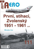 AERO 111 První, stíhací, zvolenský 1951 - 1961 AERO 111 První, stíhací, zvolenský 1951 - 1961