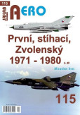 AERO 115 První, stíhací, Zvolenský 1971-1980, 4.díl AERO 115 První, stíhací, Zvolenský 1971-1980, 4.díl
