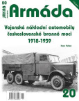 Armáda 20 Vojenské nákladní automobily československé branné moci 1918 Armáda 20 Vojenské nákladní automobily československé branné moci 1918