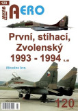 AERO 120 První, stíhací, Zvolenský 1993-1994, 6.díl AERO 120 První, stíhací, Zvolenský 1993-1994, 6.díl