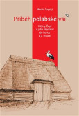 Příběh polabské vsi Příběh polabské vsi