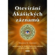 Otevírání Ákášických záznamů Otevírání Ákášických záznamů