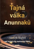 Tajná válka Anunnaků Tajná válka Anunnaků