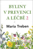 Byliny v prevenci a léčbě 2 Byliny v prevenci a léčbě 2