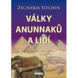 VÁLKY ANUNNAKŮ A LIDÍ VÁLKY ANUNNAKŮ A LIDÍ