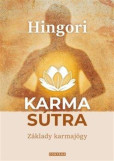 Karma sútra - Základy karmajógy Karma sútra - Základy karmajógy