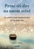 První tři dny na onom světě První tři dny na onom světě
