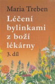 Léčení bylinkami z boží lékárny 3.díl Léčení bylinkami z boží lékárny 3.díl
