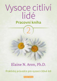 Vysoce citliví lidé - Pracovní kniha 2 Vysoce citliví lidé - Pracovní kniha 2